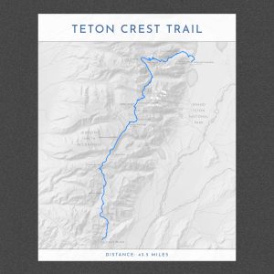 Teton Crest Trail Route Poster