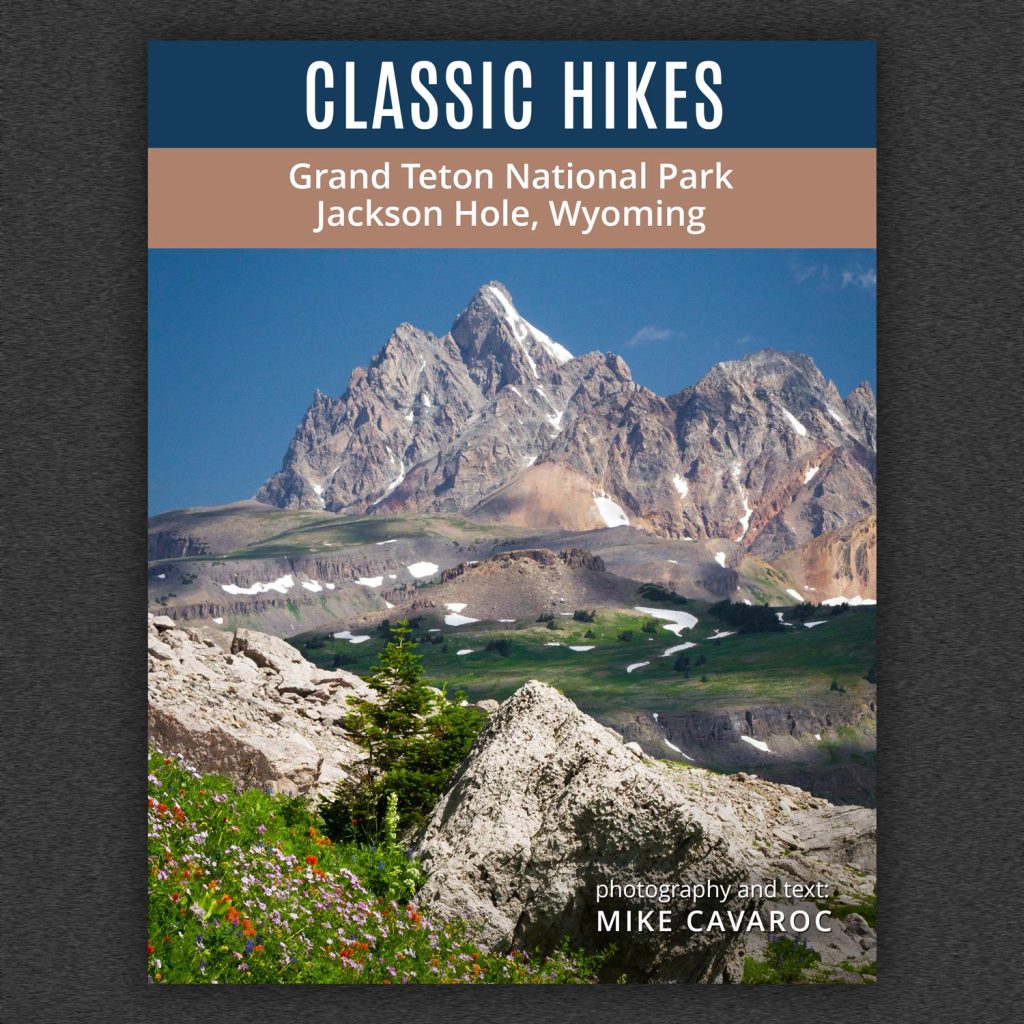 Classic Hikes of Grand Teton National Park and Jackson Hole, Wyoming